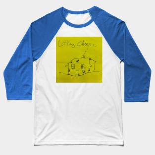 Cottag(e) Cheese Baseball T-Shirt